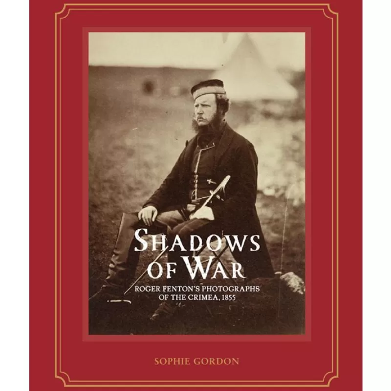 Royal Collection Publications | Royal Collection Shop Shadows Of War: Roger Fenton'S Photographs Of The Crimea, 1855